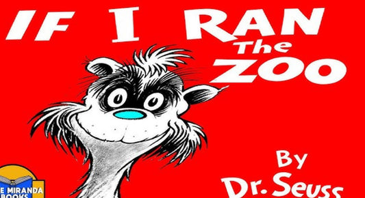 iDrSeuss “If I Ran the Zoo!”