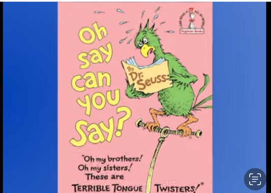 iDrSeuss “ Oh Say can you Say!”