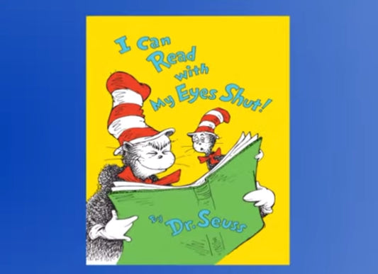iDrSeuss “I can read with my Eyes Shut”