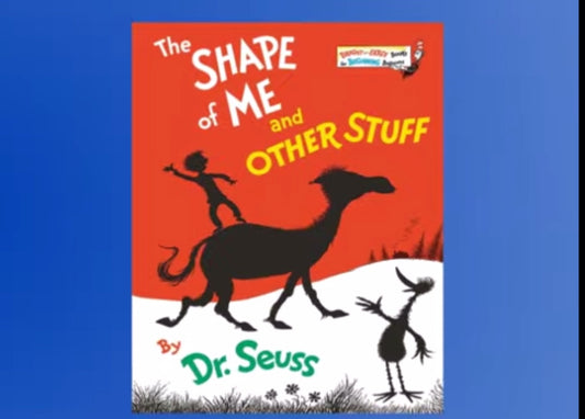 iDrSeuss “The Shape of me and Other Stuff”